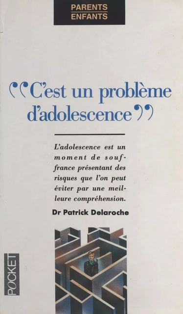 C'est un problème d'adolescence - Patrick Delaroche - FeniXX réédition numérique