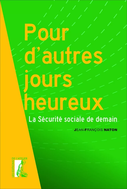 Pour d'autres jours heureux - Jean-François Naton - Éditions de l'Atelier