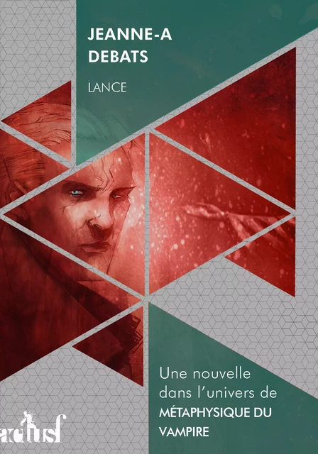 Lance - Jeanne-A Debats - Nouvelles Éditions Actu SF