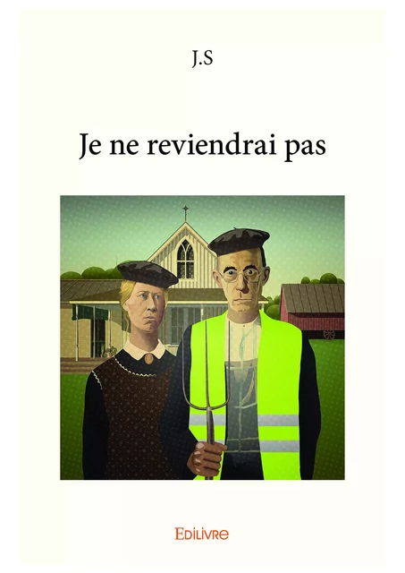 Je ne reviendrai pas -  J.S - Editions Edilivre