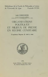 Organisations politiques et milieux de presse en régime censitaire