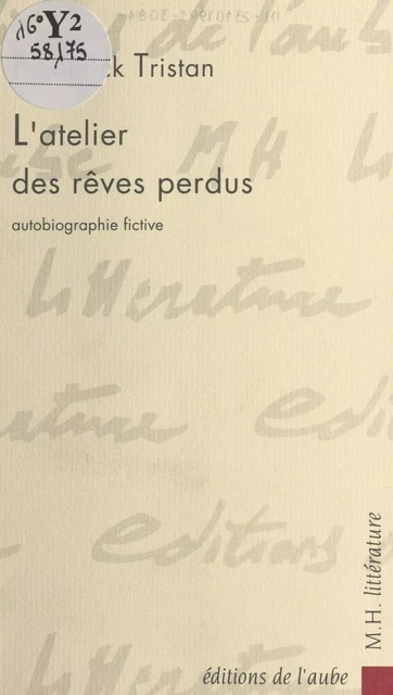 L'Atelier des rêves perdus - Frédérick Tristan - FeniXX réédition numérique