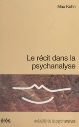 Le Récit dans la psychanalyse