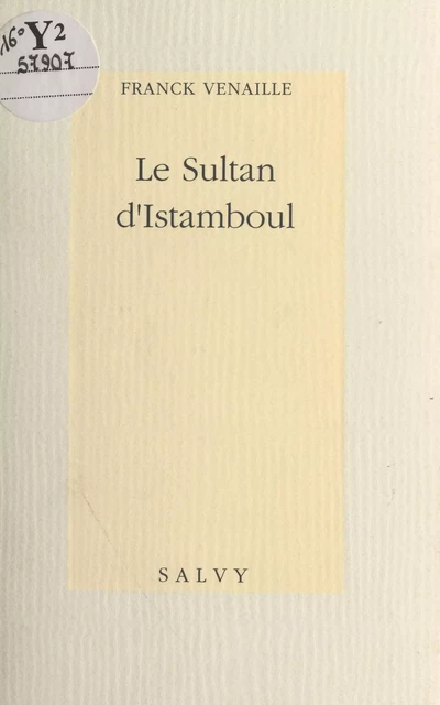 Le Sultan d'Istamboul - Franck Venaille - FeniXX réédition numérique