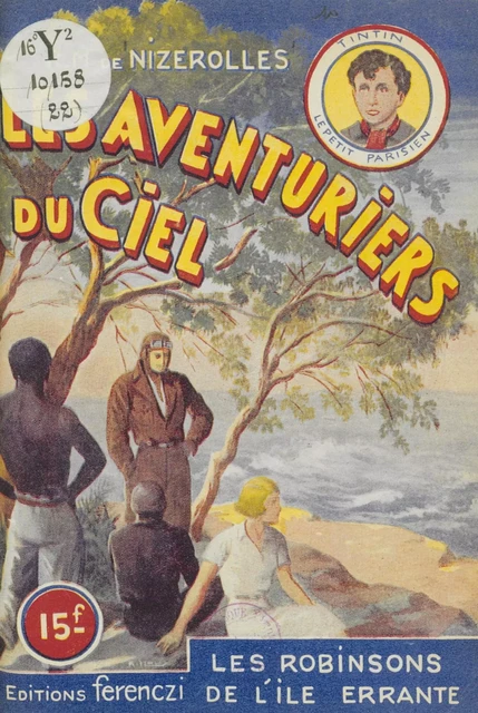 Les aventuriers du ciel (22). Les Robinsons de l'île errante - René-Marcel de Nizerolles - FeniXX réédition numérique