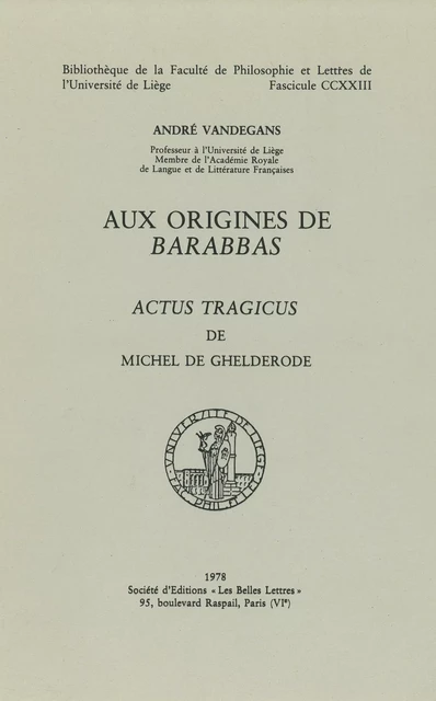 Aux origines de Barabbas - André Vandegans - Presses universitaires de Liège