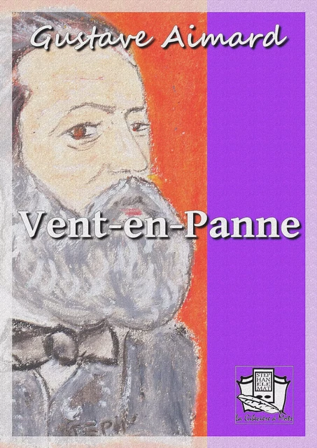 Vent-en-Panne - Gustave Aimard - La Gibecière à Mots