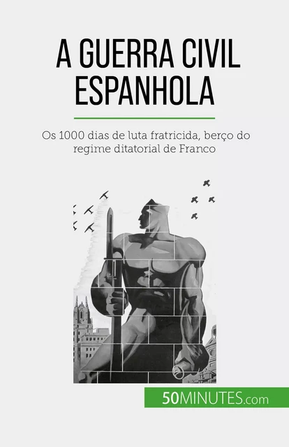 A Guerra Civil Espanhola - Hadrien Nafilyan - 50Minutes.com (PT)