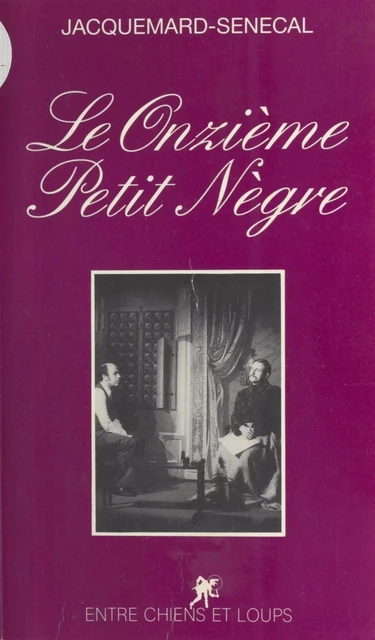 Le Onzième petit nègre -  Jacquemard-Sénécal - FeniXX réédition numérique