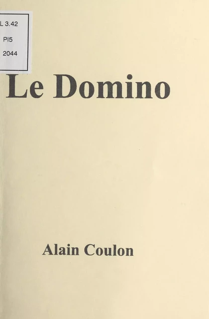 Le Domino - Alain Robert Coulon - FeniXX réédition numérique