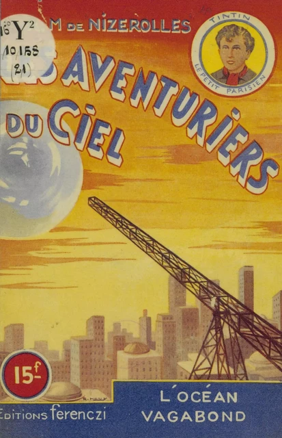 Les aventuriers du ciel (21). L'océan vagabond - René-Marcel de Nizerolles - FeniXX réédition numérique