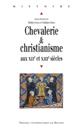 Chevalerie et christianisme aux XIIe et XIIIe siècles