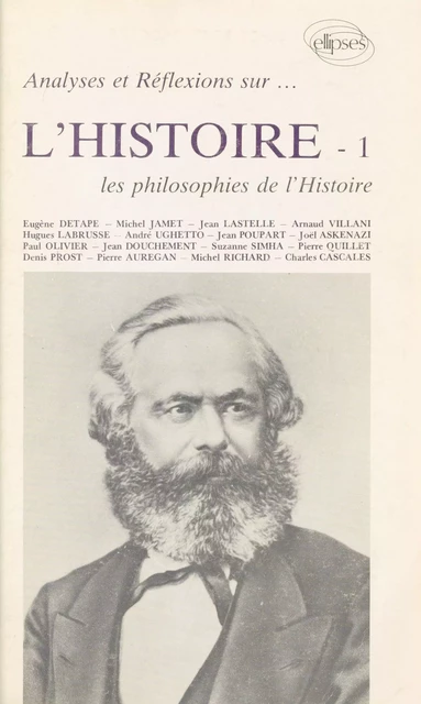 Analyses et réflexions sur l'histoire (1) : Les Philosophies de l'histoire -  Collectif - FeniXX réédition numérique