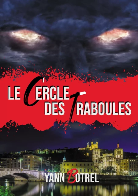 Le cercle des traboules - Yann Botrel - Atramenta