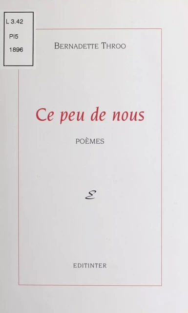 Ce peu de nous - Bernadette Throo - FeniXX réédition numérique