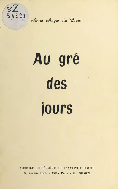 Au gré des jours : Journal littéraire du Cercle de l'Avenue Foch et des jours passés entre le 13 décembre 1979 et le 18 mai 1980 - Anne Auger Du Breuil - FeniXX réédition numérique