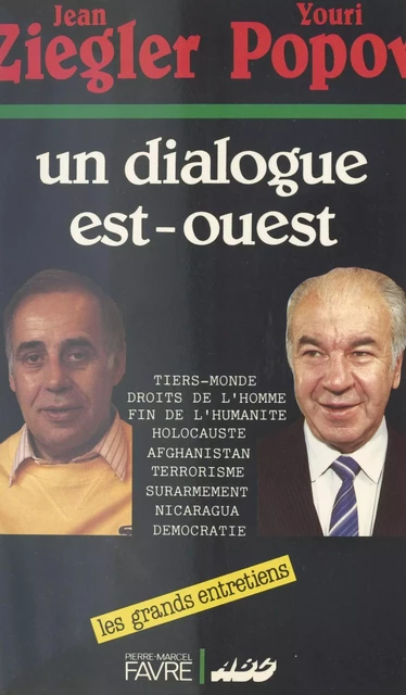 Un dialogue Est-Ouest - Jean Ziegler, Youri Popov - FeniXX réédition numérique