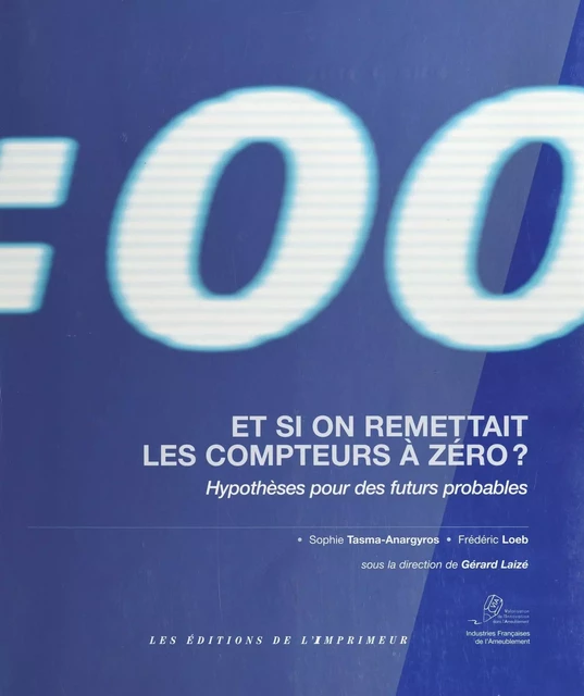 Et si on remettait les compteurs à zéro : Hypothèses pour des futurs probables - Sophie Tasma - FeniXX réédition numérique