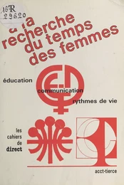 À la recherche du temps des femmes : communication, éducation, rythmes de vie