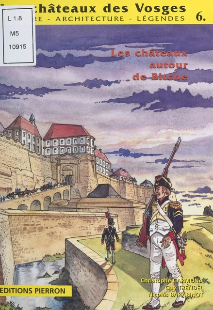 Les Châteaux des Vosges : Histoire, architecture, légendes (6) - Guy Trendel - FeniXX réédition numérique