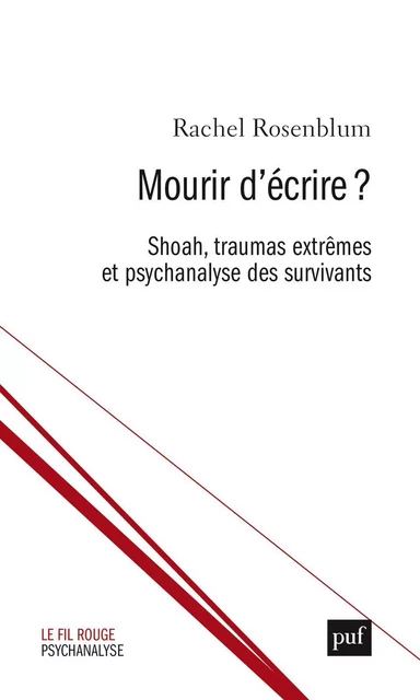 Mourir d’écrire ? - Rachel Rosenblum - Humensis