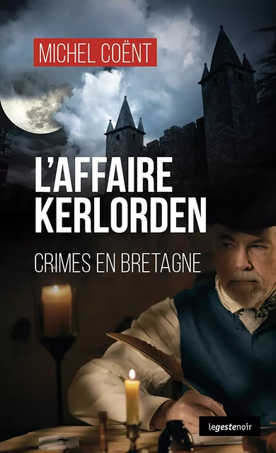 L'affaire Kerlorden - MICHEL Coënt - La Geste