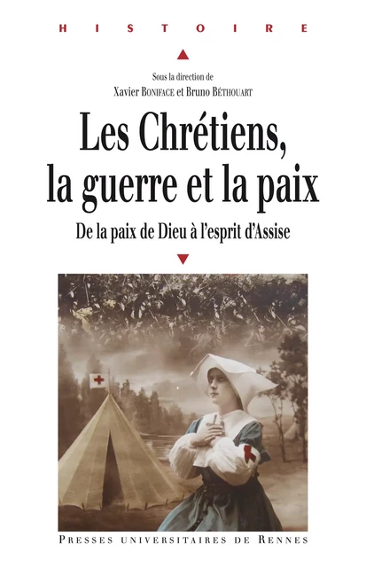 Les chrétiens, la guerre et la paix -  - Presses universitaires de Rennes