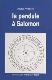 La Pendule à Salomon