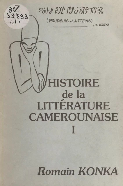 Histoire de la littérature camerounaise - Romain Konka - FeniXX réédition numérique