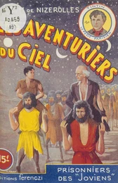 Les aventuriers du ciel (19). Prisonniers des Joviens