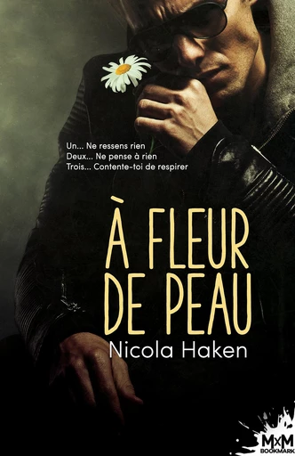 À fleur de peau - Nicola Haken - MxM Bookmark