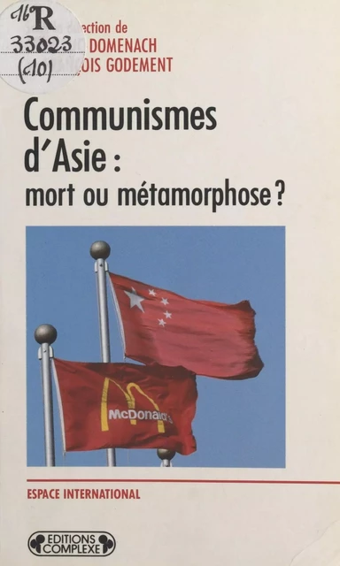 Communismes d'Asie : mort ou métamorphose ? - Jean-Luc Domenach - FeniXX réédition numérique