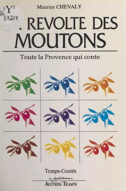 La Révolte des moutons : Toute la Provence qui conte - Maurice Chevaly - FeniXX réédition numérique