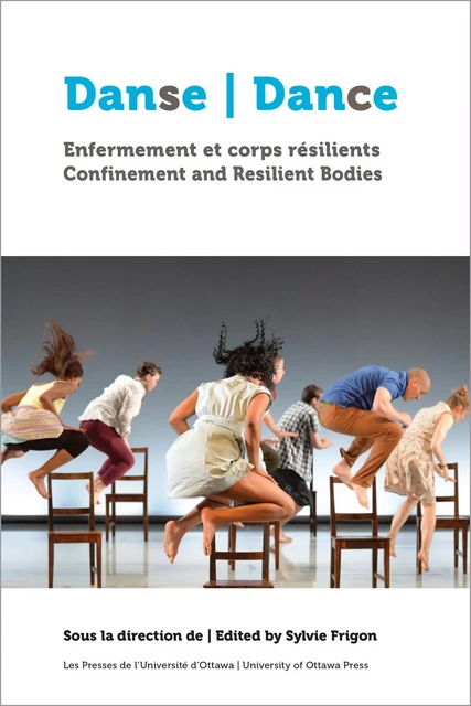 Danse, enfermement et corps résilients | Dance, Confinement and Resilient Bodies -  - University of Ottawa Press