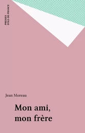 Mon ami, mon frère