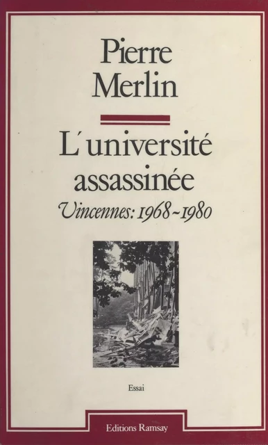 L'Université assassinée : Vincennes (1968-1980) - Pierre Merlin - FeniXX réédition numérique