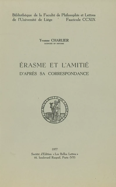 Érasme et l’amitié - Yvonne Charlier - Presses universitaires de Liège