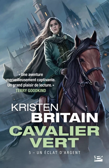 Cavalier Vert, T5 : Un éclat d'argent - Kristen Britain - Bragelonne