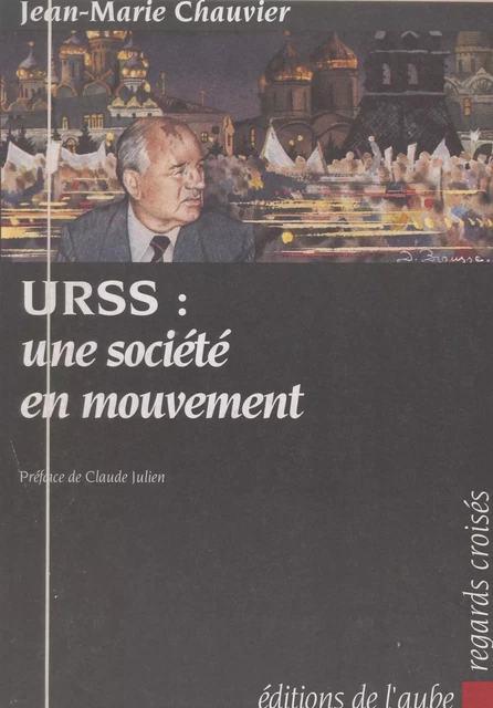 URSS : Une société en mouvement - Jean-Marie Chauvier - FeniXX réédition numérique