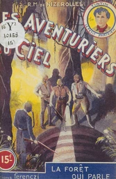 Les aventuriers du ciel (14). La forêt qui parle