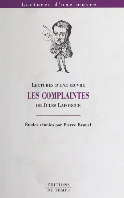 «Les Complaintes» de Jules Laforgue - Pierre Brunel - FeniXX réédition numérique