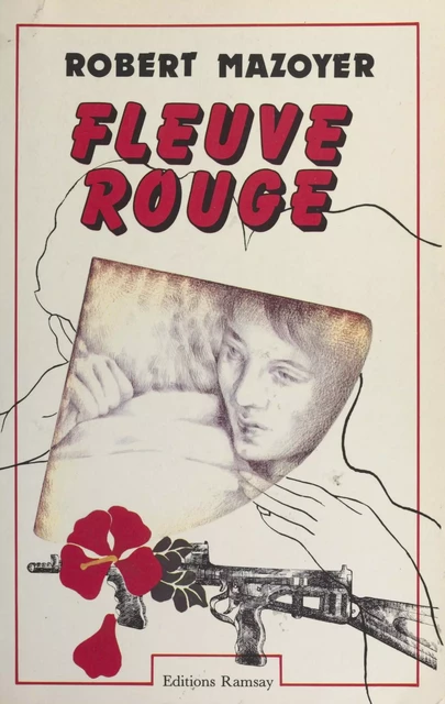 Fleuve rouge - Robert Mazoyer - FeniXX réédition numérique