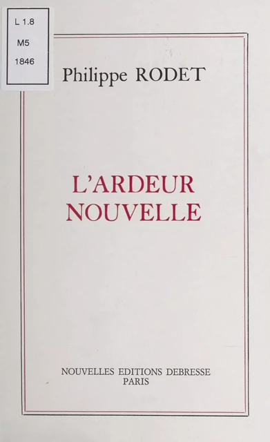 L'Ardeur nouvelle - Philippe Rodet - FeniXX réédition numérique