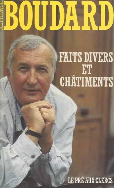 Faits divers et Châtiments - Alphonse Boudard - FeniXX réédition numérique