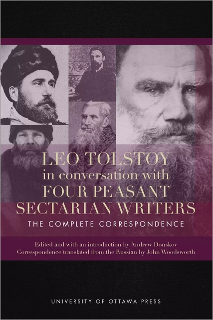 Leo Tolstoy in Conversation with Four Peasant Sectarian Writers -  - University of Ottawa Press