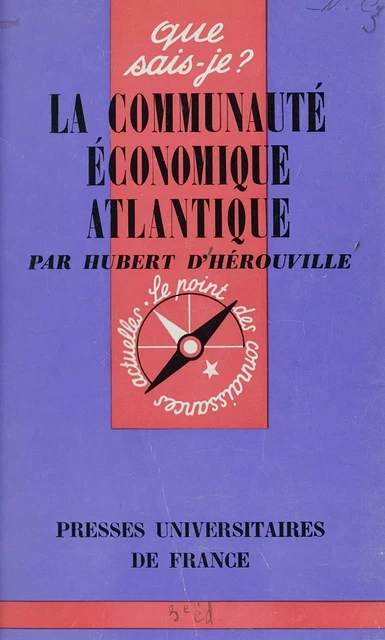 La Communauté Économique Atlantique - Hubert d'Hérouville (de Ricouart) - FeniXX rédition numérique