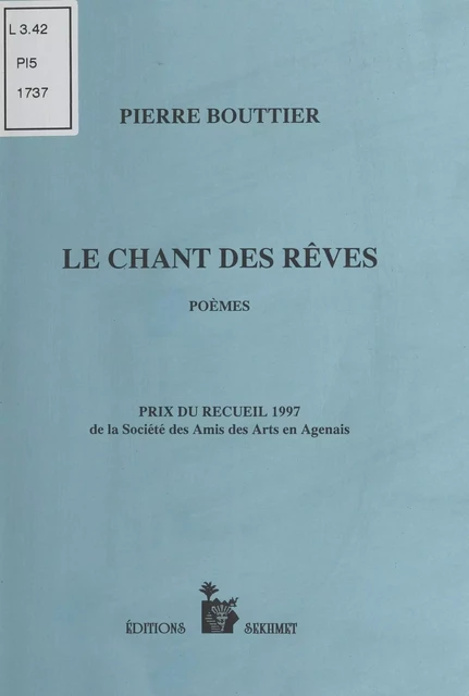 Le Chant des rêves - Pierre Bouttier - FeniXX réédition numérique