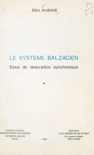 Le système balzacien : essai de description synchronique (1) - Max Andréoli - FeniXX réédition numérique