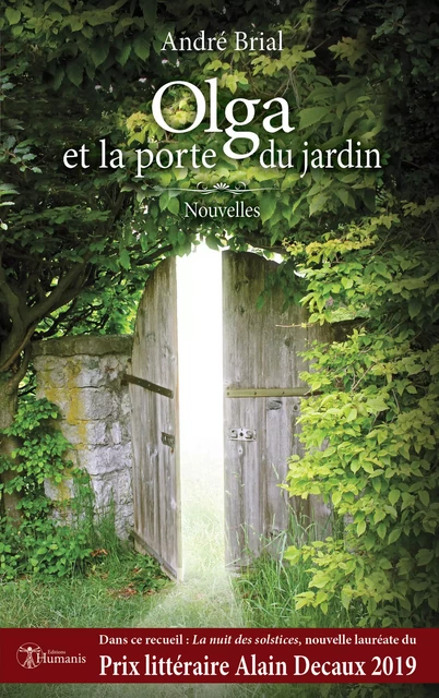 Olga et la porte du jardin - André Brial - Editions Humanis