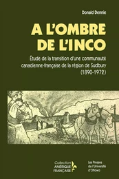 À l'ombre de l'INCO